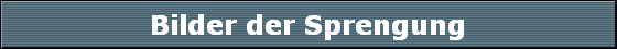 Bilder der Sprengung