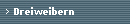 Dreiweibern