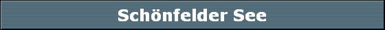 Sch�nfelder See