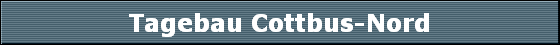 Tagebau Cottbus-Nord